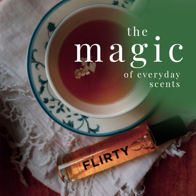 The Magic Of Everyday Scents